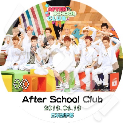 KPOP DVDEXO After School Club (2013.06.13) ���ܸ���뤢�� ������ EXO-K EXO-M �ڹ����� �Х饨�ƥ������ȼ�ϿDVDEXO DVD