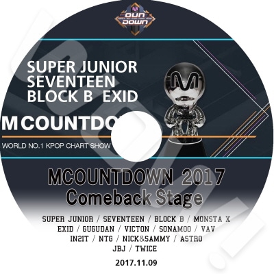 M Countdown SUPER JUNIOR/ SEVENTEEN/ BLOCK B/ EXID COMEBACK SPECIAL (2017.11.09) - SUPER JUNIOR/ SEVENTEEN/ TWICE/ MONSTA X/ BLOCK B/ EXID/ ASTRO/ GUGUDAN/ VICTON/ SONAMOO/ JBJ ¾ - �������ȼ�ϿDVD CON DVD