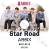 K-POP DVD AB6IX STAR ROAD (EP01-EP14) ���ܸ���뤢�� AB6IX �����ӡ����å��� ���ߥ� ���� �ɥ�ҥ�� ������ �ǥե� �ڹ����ȼ�ϿDVD AB6IX KPOP DVD