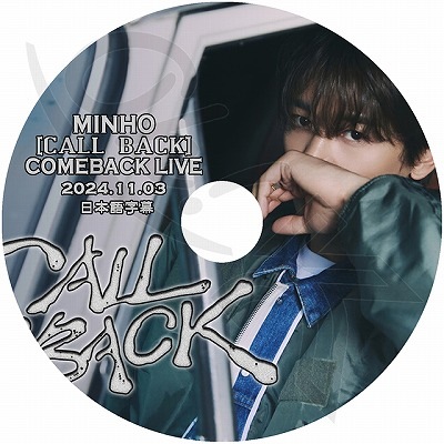 (最終値下げ)ミノ、ミンホ、リング K-POP DVD SHINee MINHO 2024 COMEBACK LIVE 2024.11.03 CALL BACK