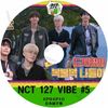 K-POP DVD NCT127 VIBE #5 EP9-EP10 ܸ뤢 NCT127 ̥ƥ127 楦 ޡ ɥ ƥ ҥ ƥ ˡ إ  NCT KPOP DVD