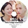 K-POP DVD STRAY KIDS FELIX FRIDGE INTERVIEW KIM GO EUN�� 2025.10.16 ���ܸ���뤢�� ���ȥ쥤���å� �ե���å��� ���ॴ���� KPOP DVD