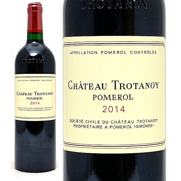 2014 シャトー トロタノワ 750ml ポムロル ボルドー フランス 赤ワイン コク辛口 ワイン ^AMTY0114^