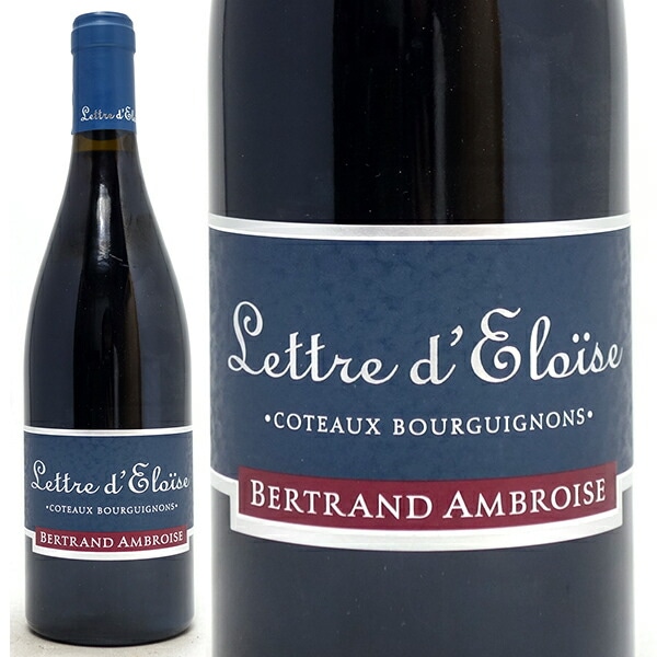 2021 コトー ド ブルギニョン ルージュ レトル デロワーズ デロイーズ 750ml ベルトラン アンブロワーズ ブルゴーニュ フランス 赤ワイン コク辛口 ワイン ^B0AMLR21^