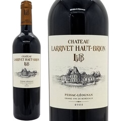 2022 シャトー ラリヴェ オー ブリオン ルージュ 750ml ペサック レオニャン ボルドー フランス 赤ワイン コク辛口 ワイン ^AILH0122^