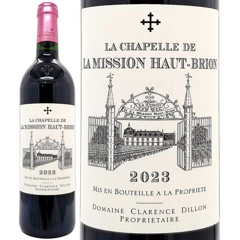 2023 ラ シャペル ド ラ ミッション オー ブリオン 750ml ペサック レオニャン ボルドー フランス 赤ワイン コク辛口 ワイン ^AIMB2123^