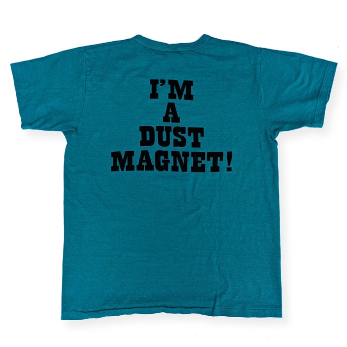 Lot YP126S-5 I'M A DUST MAGNET! (PIG PEN)
