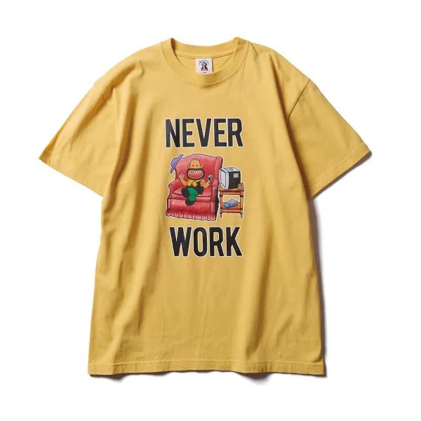 NEVER WORK-T