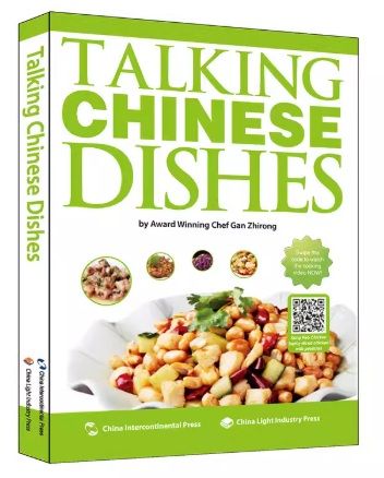 TALKING CHINESE DISHESby Award Winning Chef Gan Zhirong